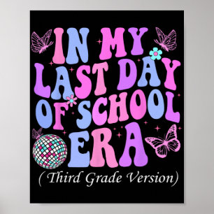 Affiche Mon Dernier Jour De L'Ère De L'École Troisième Ens
