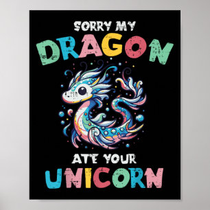 Affiche Mon Dragon A Mangé Votre Unicorn Drôle Imaginaire