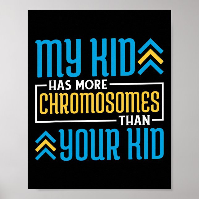 Affiche Mon Enfant A Plus De Chromosomes Que Votre Enfant (Devant)
