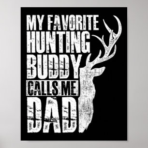 Affiche Mon Épouse De Chasse Favorite M'Appelle Papa - Dee