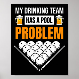 Affiche Mon Équipe De Boissons A Un Problème De Billard Dr