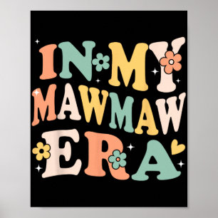 Affiche Mon ère de Mawmaw drôle sarcasme groovy rétro mère