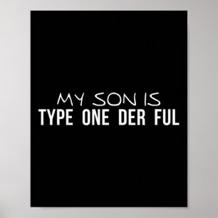 Affiche Mon Fils Est De Type Un Der Pleine Sensibilisation