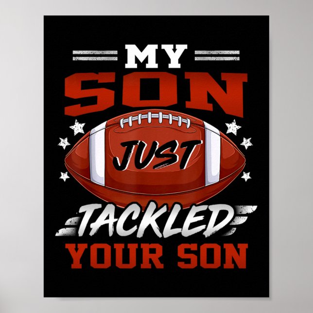 Affiche Mon Fils Vient De S'Attaquer À Votre Fils Football (Devant)