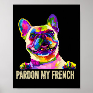Affiche Mon French - Pop Art Fun Frenchie Bouledogue Franç