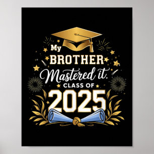 Affiche Mon frère l'a maîtrisé Cl de 2025 Masters Diplômé