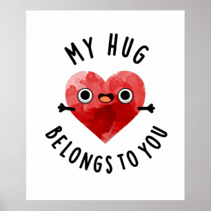 Affiche Mon Gros Coin Vous Appartient Drôle Pun Coeur