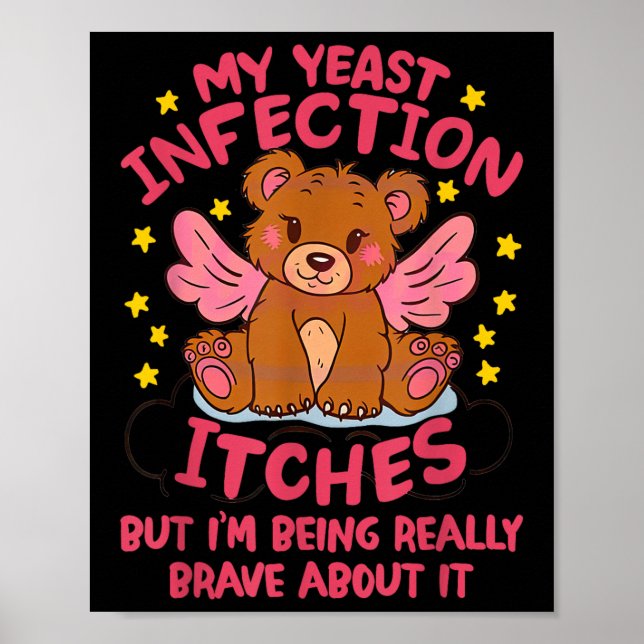 Affiche Mon Infection À La Levure Me Déplore D'Être Vraime (Devant)