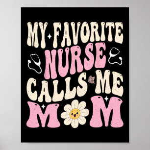 Affiche Mon Infirmière Préférée M'Appelle Maman