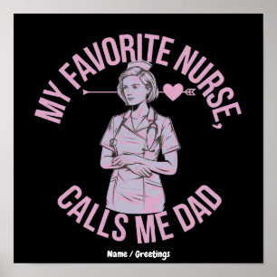 Affiche Mon infirmière préférée m'appelle papa drôle infir