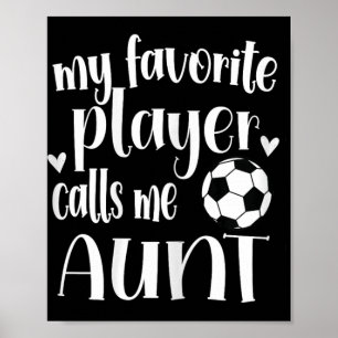 Affiche Mon Joueur De Football Favori M'appelle Tante Foot