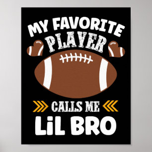Affiche Mon joueur de football préféré m'appelle Lil Bro