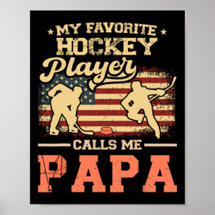 Affiche Mon joueur de hockey préféré m'appelle Papa Drapea