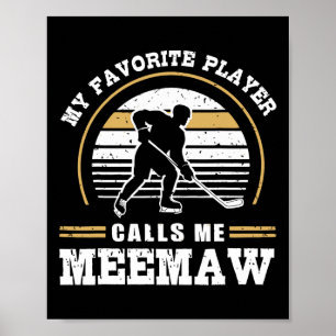 Affiche Mon joueur préféré m'appelle Meemaw Joueur de hock