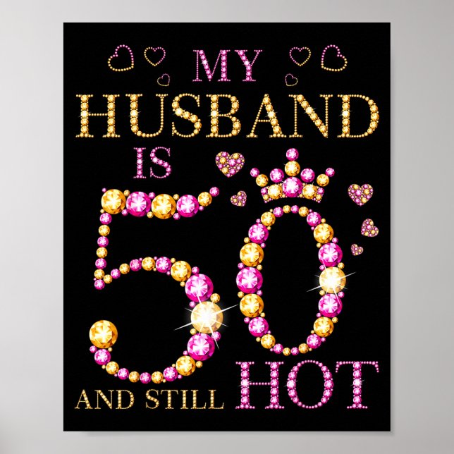 Affiche Mon mari 50 ans toujours chaud pour les 50 ans de  (Devant)