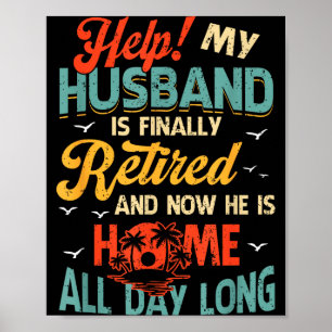 Affiche Mon mari qui m'aide a finalement pris sa retraite