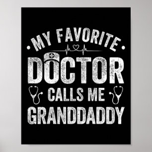 Affiche Mon médecin favori m'appelle grand-père père &#; s