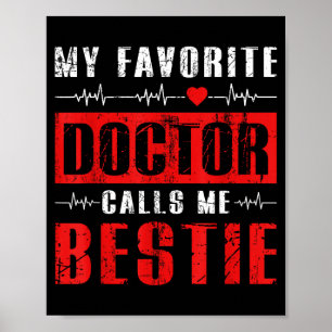 Affiche Mon médecin préféré m'appelle bestie 