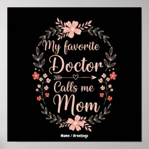 Affiche Mon médecin préféré m'appelle maman Cadeau drôle e