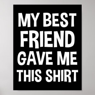 Affiche Mon Meilleur Ami M'A Donné Ce Tee Drôle Bff Homme