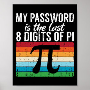 Affiche Mon Mot Est Le Dernier 8 Chiffres De Pi Math Pi Da