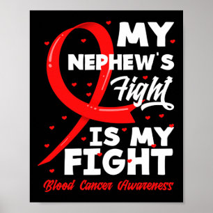 Affiche Mon Nephew's Fight Is My Fight Blood Cancer Award