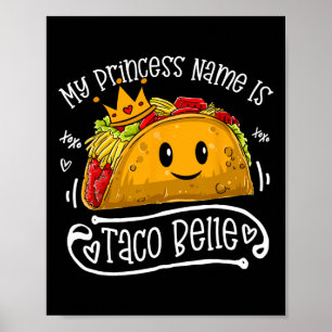 Affiche Mon nom de princesse est Taco Belle Funny Pun Cinc