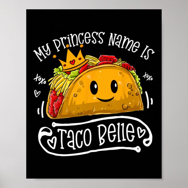 Affiche Mon nom de princesse est Taco Belle Funny Pun Cinc (Devant)