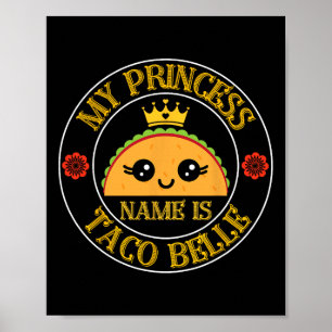 Affiche Mon Nom Princesse Est Taco Belle Funny Cinco De Ma