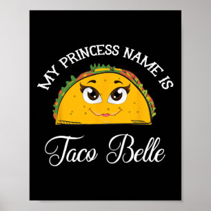 Affiche Mon Nom Princesse Est Taco Belle - Funny Pun Cinco