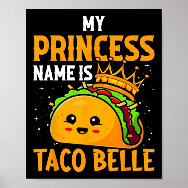 Affiche Mon Nom Princesse Est Taco Belle - Funny Pun Cinco (Devant)