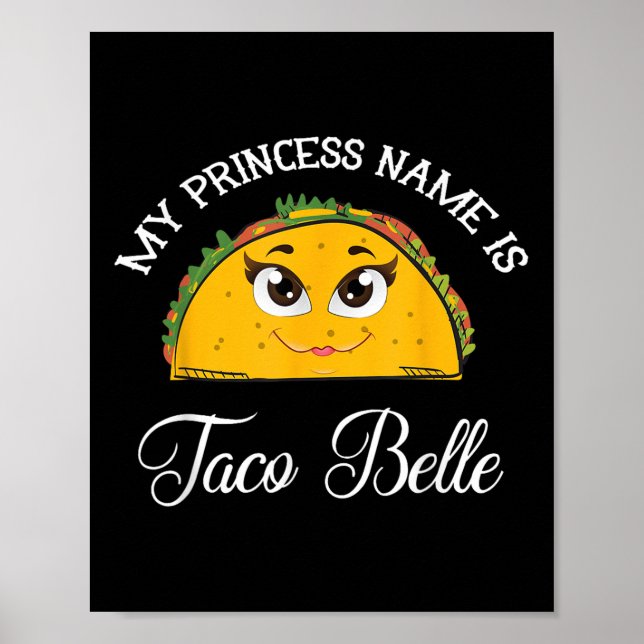Affiche Mon Nom Princesse Est Taco Belle - Funny Pun Cinco (Devant)