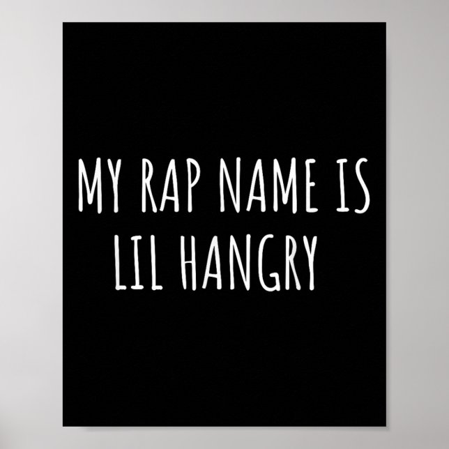 Affiche Mon Nom Rap Est Lil Hangry Funny Pour Les Filles A (Devant)