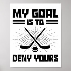 Affiche Mon objectif est de nier celui de joueur de hockey