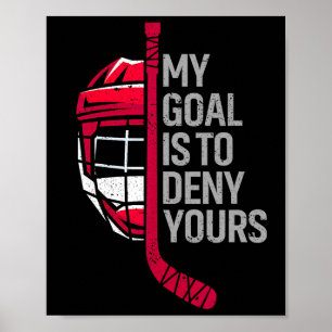 Affiche Mon objectif est de nier votre hockey drôle - Hock