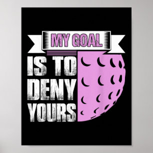 Affiche Mon objectif est de nier vôtre joueur de hockey su