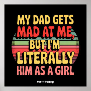 Affiche Mon Père Est Fâché Contre Moi Mais Je Le Suis Litt