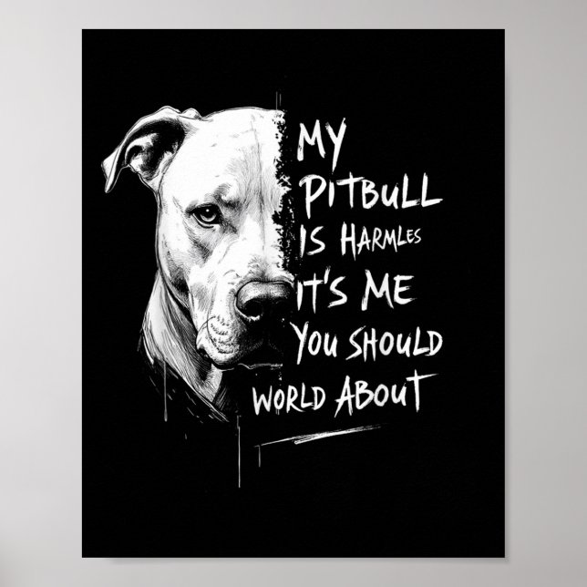 Affiche Mon Pitbull Est Inoffensif Drôle Pitbull Avertisse (Devant)