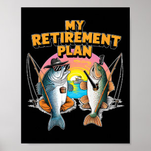 Affiche Mon plan de retraite est un pêcheur de poissons am