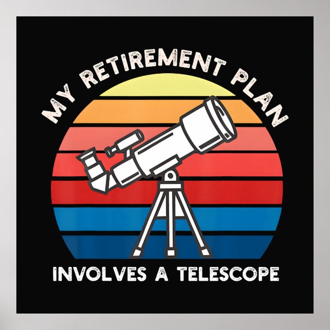 Affiche Mon plan de retraite implique un télescope (Devant)