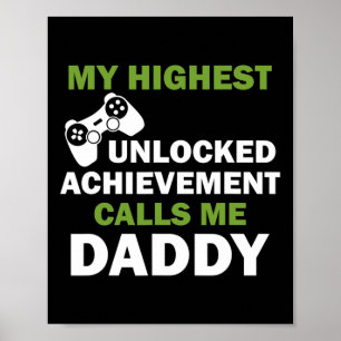 Affiche Mon plus haut succès débloqué m'appelle Papa