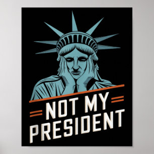 Affiche Mon président n'empêche pas Trump de résister à l'