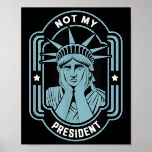 Affiche Mon président n'empêche pas Trump de résister à l'