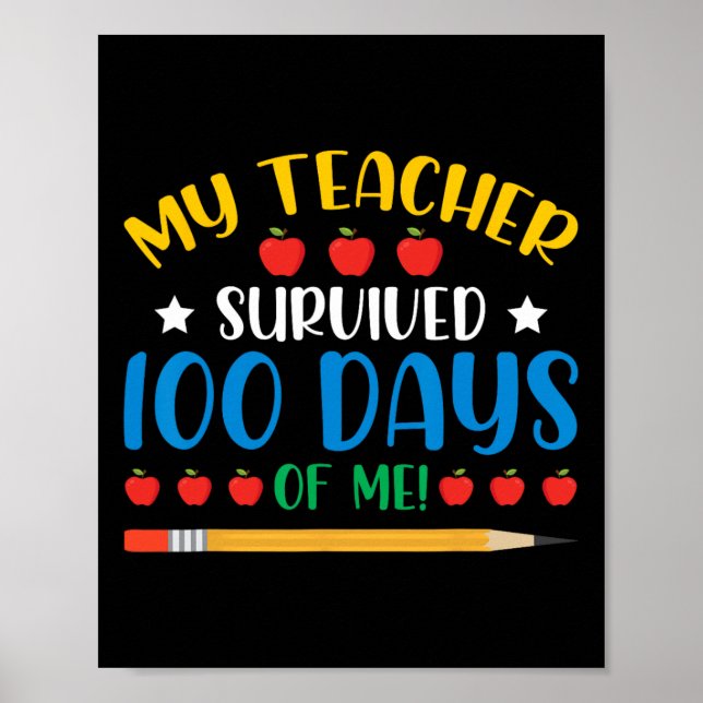 Affiche Mon Professeur A Survécu 100 Jours De Moi Amusant  (Devant)