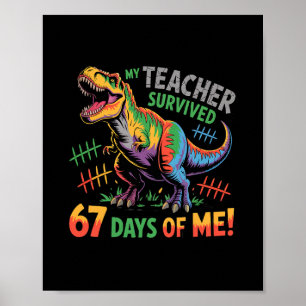 Affiche Mon professeur a survécu 67 jours d'école 67 Mème
