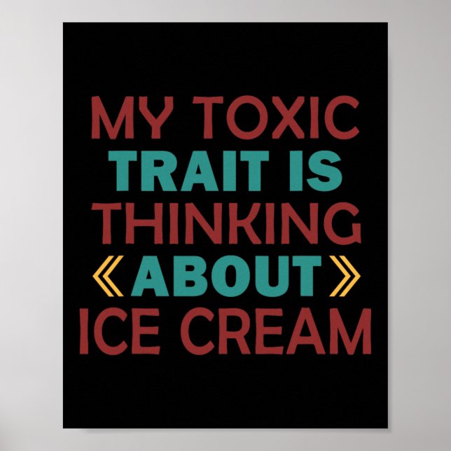 Affiche Mon trait toxique est de penser à la glace (Devant)