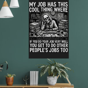 Affiche Mon travail a cette chose cool où si vous faites v
