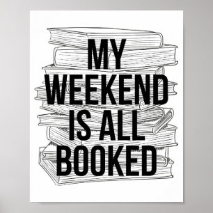 Affiche Mon Week-End Est Réservé