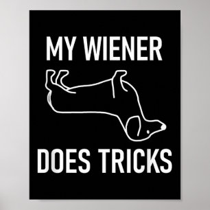 Affiche Mon Wiener Fait Des Trucs, Dachshund, Drôle, Plais
