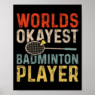 Affiche Mondes Okayest Badminton Joueur Retro Badminton